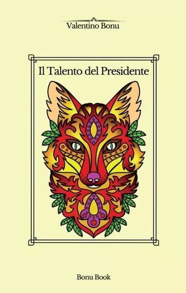 Il Talento del Presidente di Valentino Bonu