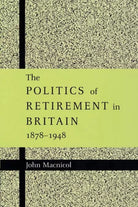 The Politics of Retirement in Britain