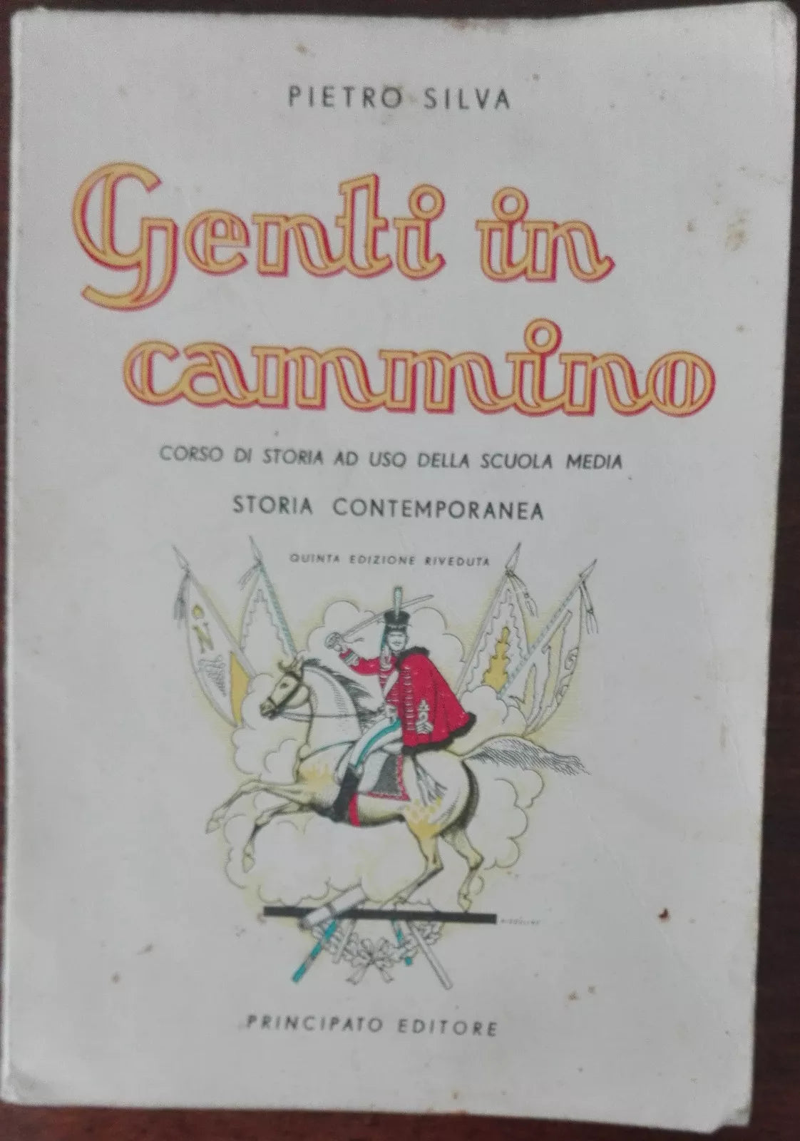 Genti in cammino - Pietro Silva - Principato,1954 - A