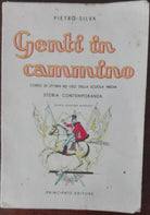 Genti in cammino - Pietro Silva - Principato,1954 - A