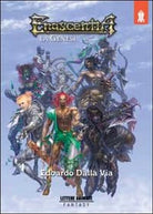 Enascentia. La Genesi di Edoardo Dalla Via, 2015, Lettere Animate Editore