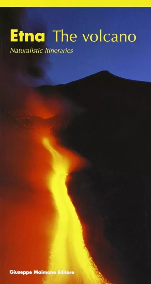 Etna The volcano Naturalistic itineraries di Salvatore Arcidiacono