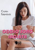 Oddio sono incinta di Chiara Fierimonte, 2017, Lettere Animate Editore