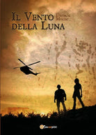 Il Vento della Luna di Daniele Monte, 2018, Youcanprint