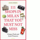 111 SHOPS IN MILAN THAT YOU MUST NOT MISS di LONNMON