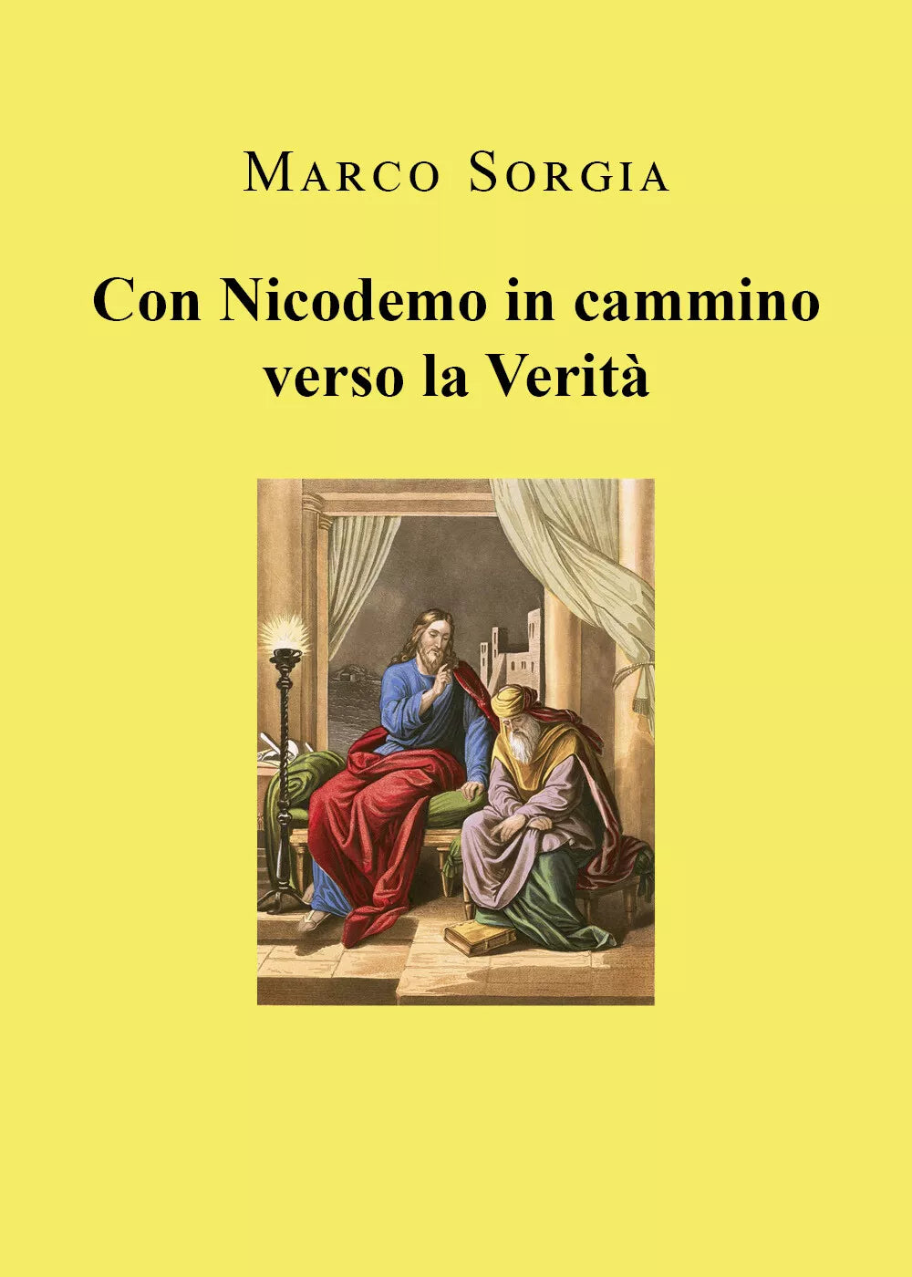 Con Nicodemo in cammino verso la Verit di Marco Sorgia