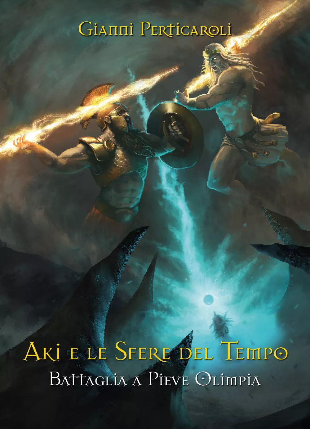 Battaglia a Pieve Olimpia. Aki e le Sfere del Tempo - Gianni Perticaroli, 2019