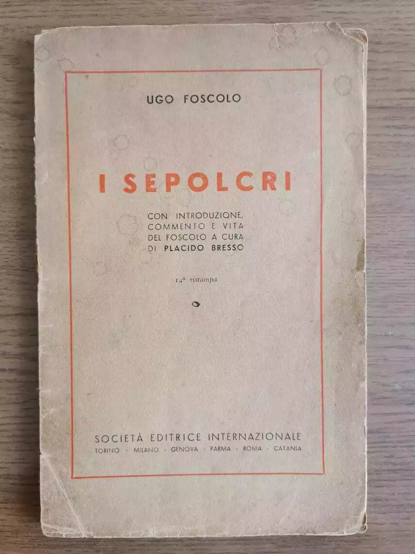 I sepolcri - U. Foscolo - SEI editrice - 1948 - AR