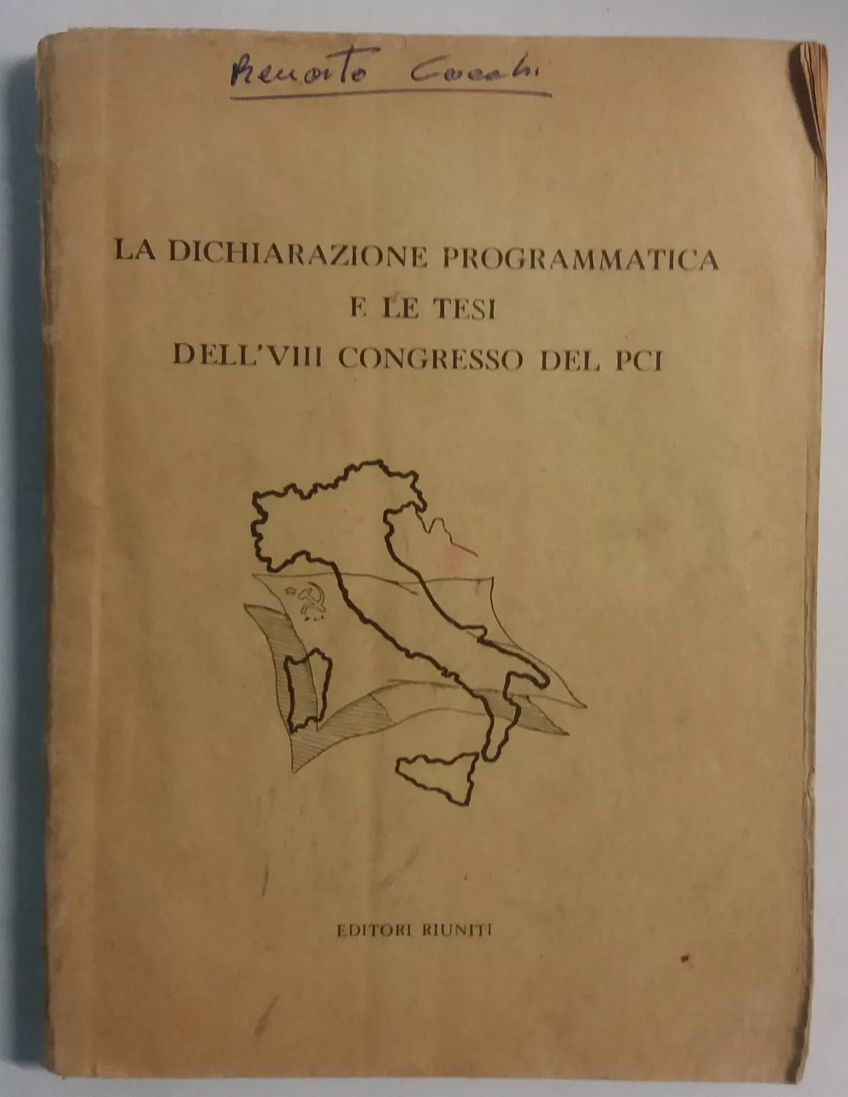 La dichiarazione programmatica e le tesi [...] - Editori Riuniti - 1957 - G