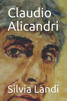 Claudio Alicandri di Silvia Landi, 2021, Indipendently Published