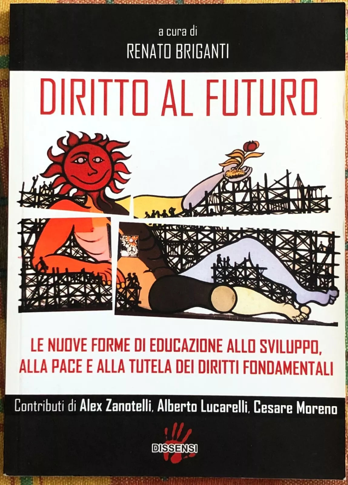 Diritto al futuro le nuove forme di educazione allo sviluppo