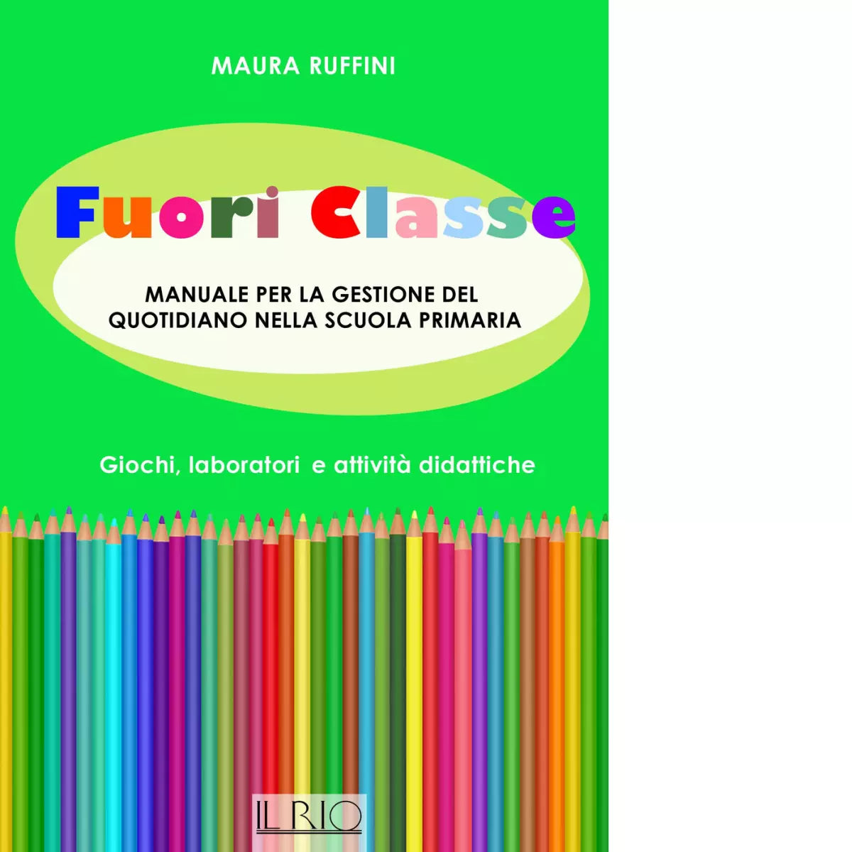 Fuori classe di Maura Ruffini