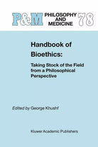 Handbook Of Bioethics