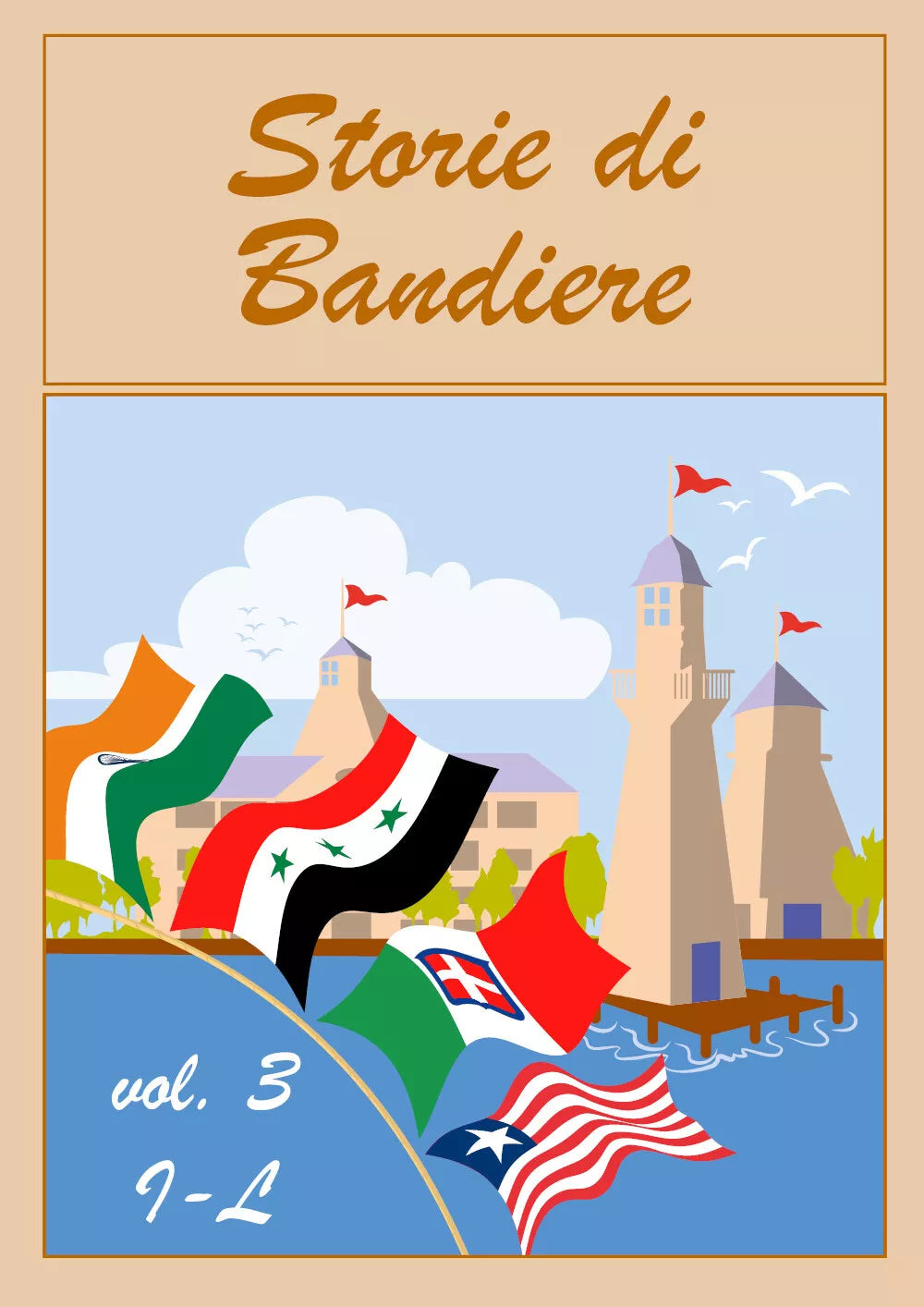 Storie di Bandiere vol. 3 I-L di Flaggart, 2019, Youcanprint