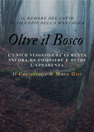 Oltre il Bosco di Il Cantastorie & Moon Giri, 2021, Youcanprint