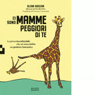 Ci sono mamme peggiori di te di Glenn Boozan