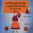 La principessa del lago e il paese delle macchine di Marilisa Patini, 2019, Youc