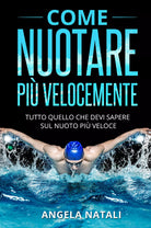 Come nuotare pi velocemente Tutto quello che devi sapere sul nuoto pi veloce