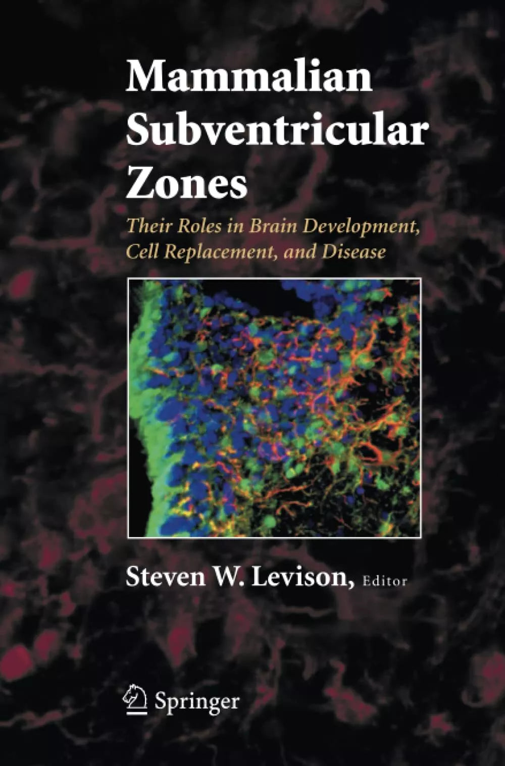 Mammalian Subventricular Zones