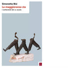 La maggioranza sta I conformisti del XXI secolo di Simonetta Bisi