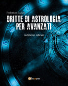 Dritte di astrologia per avanzati edizione estesa - di Federico Scalzo, 2019