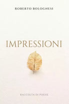 Impressioni di Roberto Bolognesi