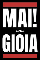 Mai una Gioia Giochi e quiz divertenti da fare mentre cerchi una gioia di Mai