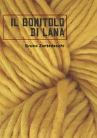Il gomitolo di lana di Bruno Zantedeschi, 2017, Universitas Studiorum