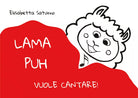 Lama Puh vuole cantare di Elisabetta Saturno