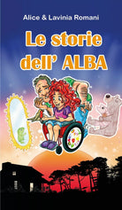 Le storie dell’ ALBA di Alice & Lavinia Romani 2021 Youcanprint