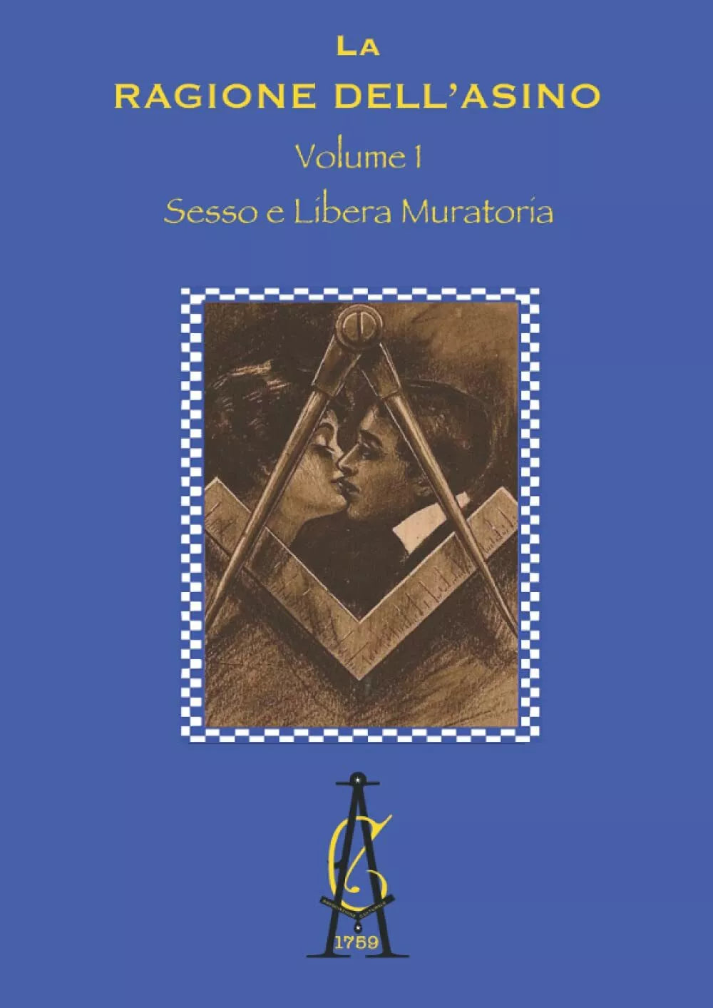 Sesso e Libera Muratoria di Associazione Culturale 1759, 2021, Indipendently P