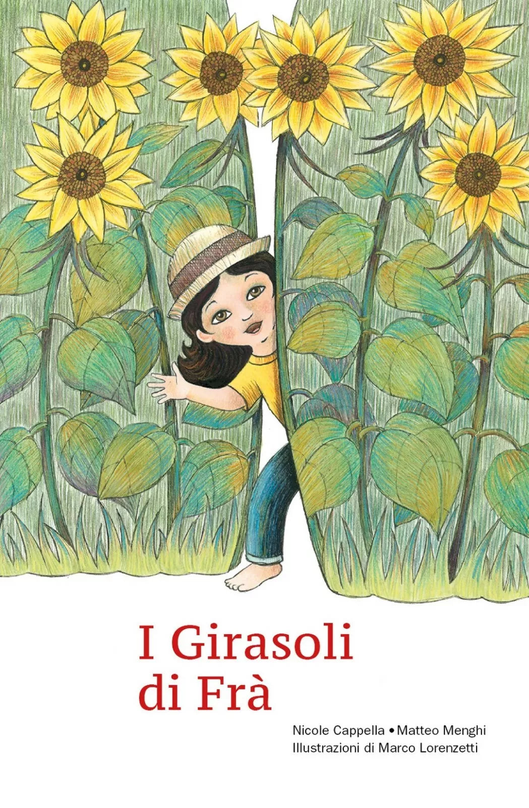 I Girasoli di Fra di Matteo Menghi, Nicole Cappella, M. Lorenzetti, 2018