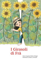 I Girasoli di Fra di Matteo Menghi, Nicole Cappella, M. Lorenzetti, 2018