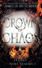 Crown of Chaos di Amelia Hutchins