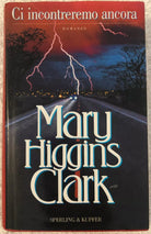 Ci incontreremo ancora di Mary Higgins Clark