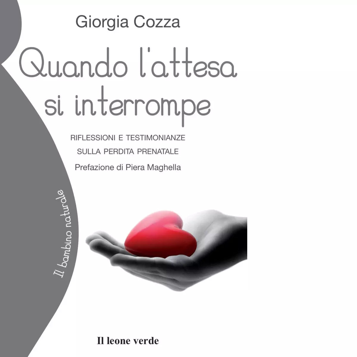 Quando l attesa si interrompe di Giorgia Cozza