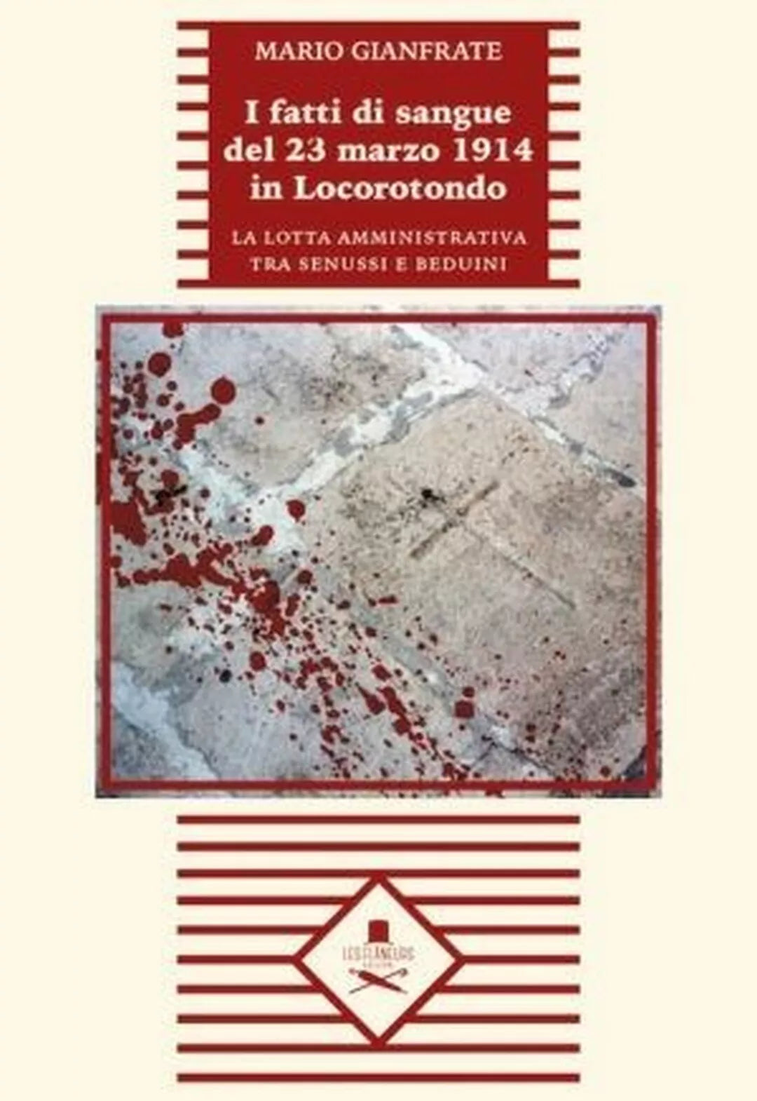 I fatti di sangue del 23 marzo 1914 in Locorotondo di Mario Gianfrate, Flaneurs