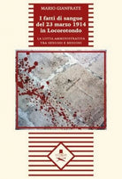 I fatti di sangue del 23 marzo 1914 in Locorotondo di Mario Gianfrate, Flaneurs
