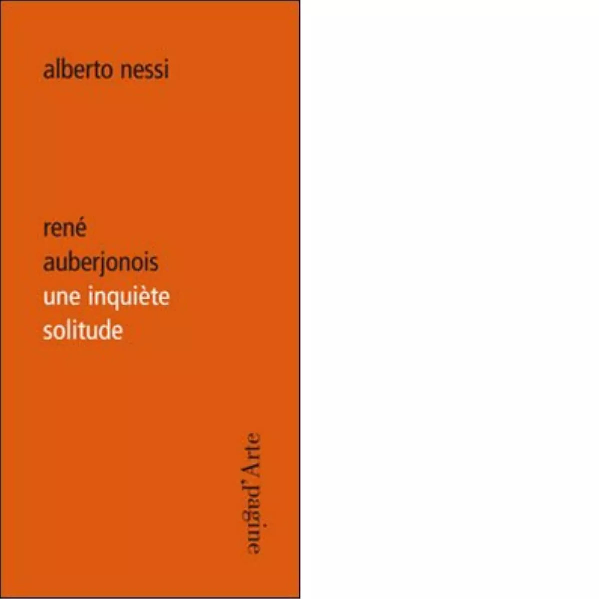 Ren Auberjonois une inqui te solitude di Alberto Nessi