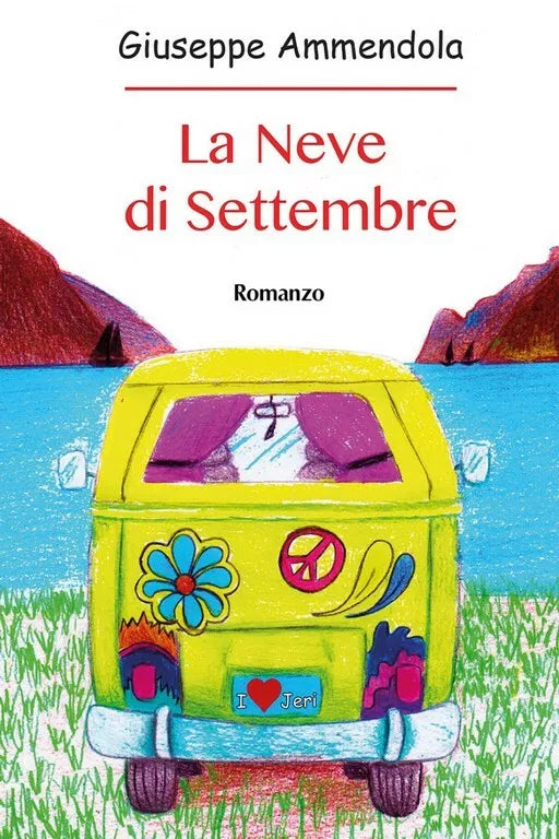 La neve di Settembre di Giuseppe Ammendola, 2018, Youcanprint