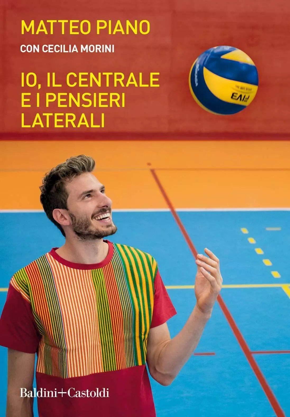 Io il centrale e i pensieri laterali Matteo Piano Cecilia Morini 2019
