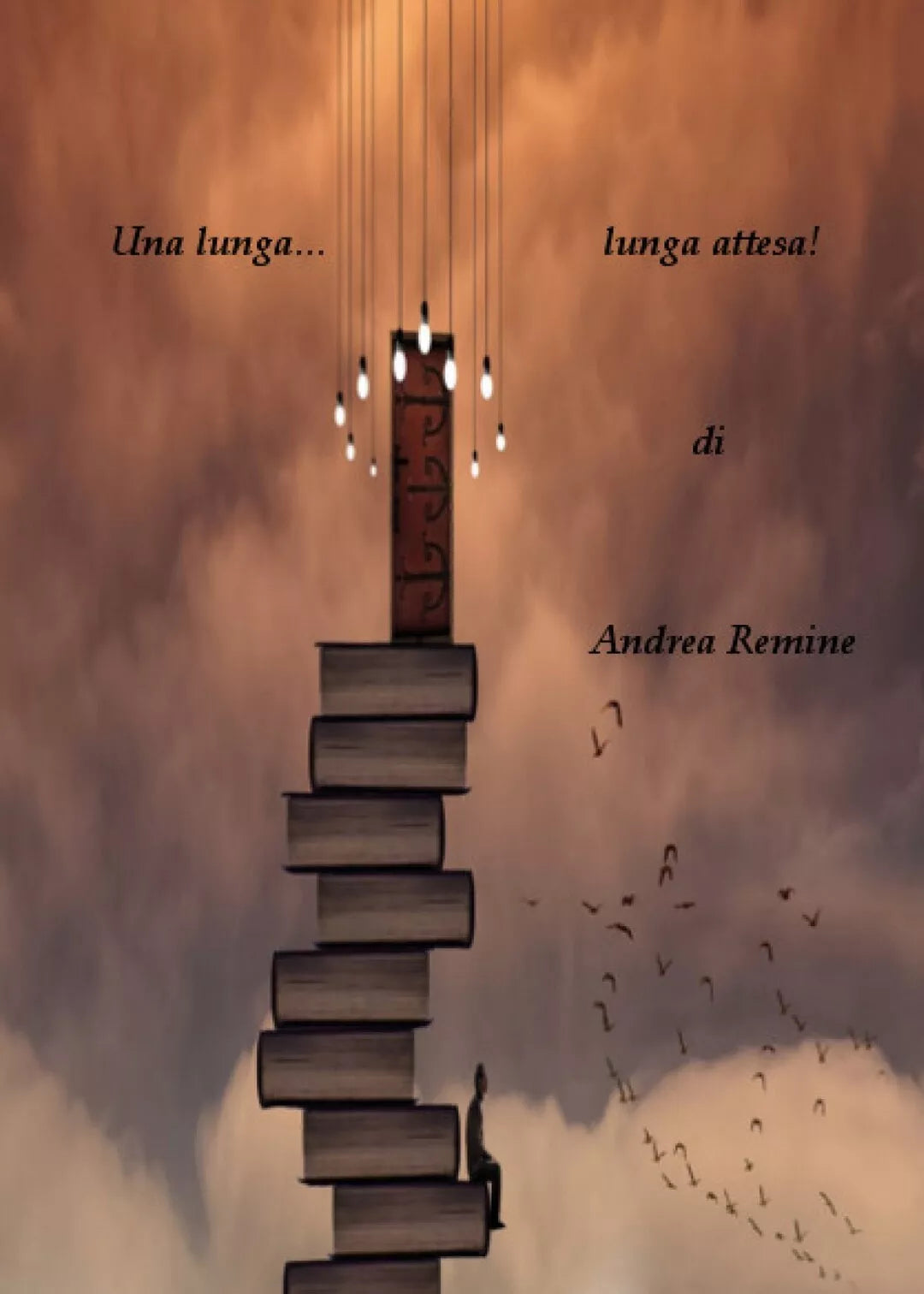 Una lunga... lunga attesa! di Andrea Remine, 2018, Youcanprint