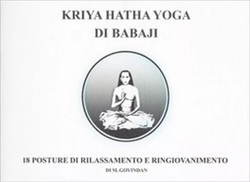 Kriya Hatha Yoga di Babaji , di Marshall Govindam, 2019, Om Edizioni - ER