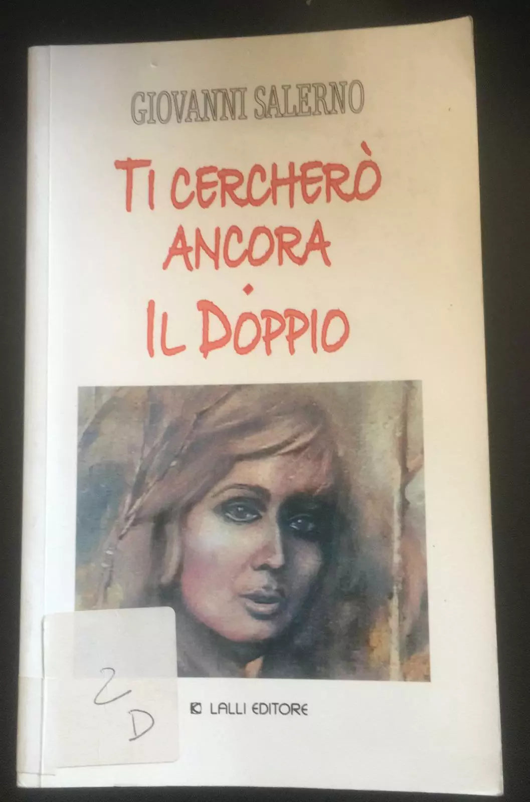 Ti cerchero Ancora - Il Doppio - Giovanni Salerno, Lalli Editore - P