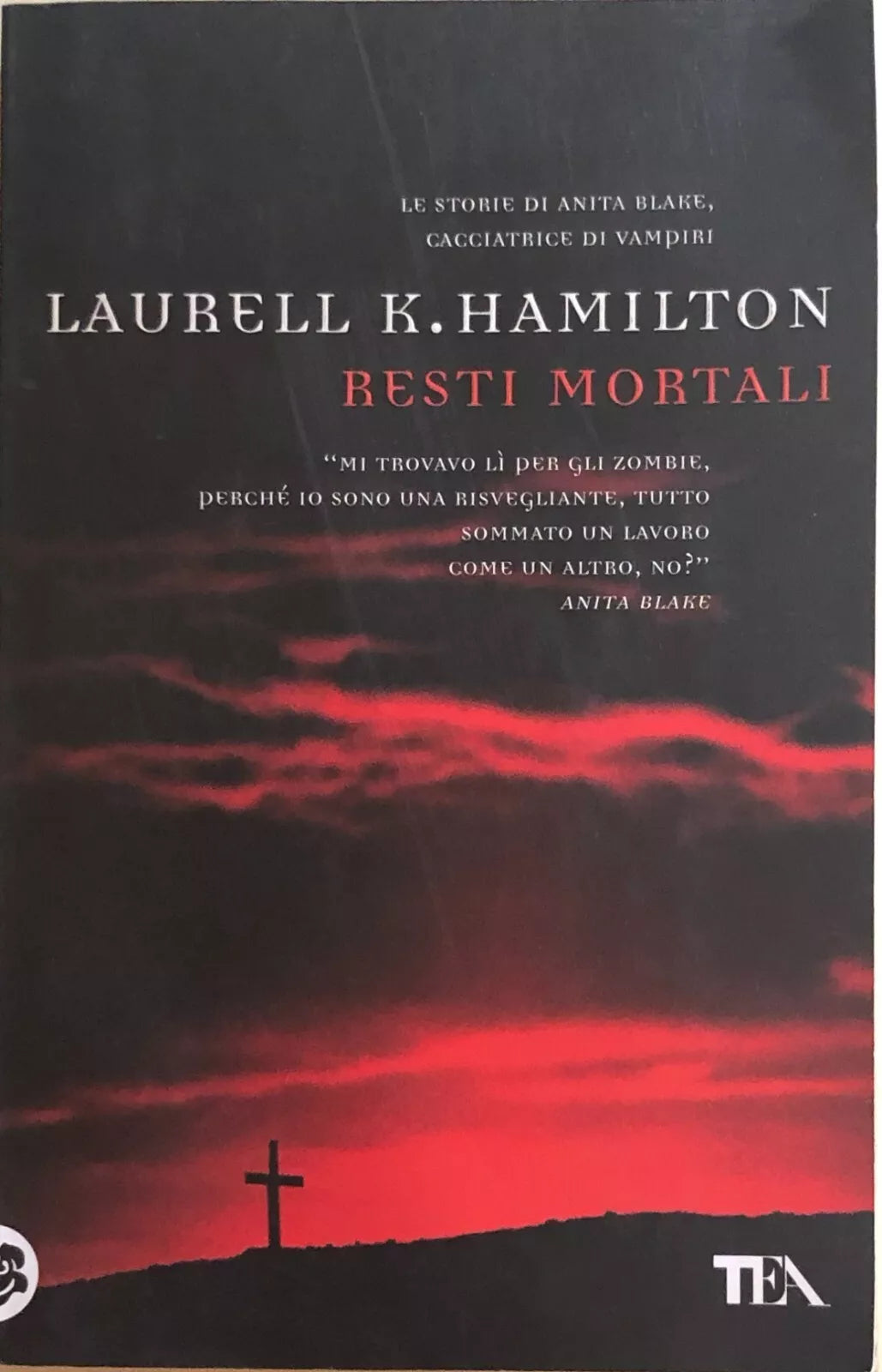 Resti mortali di Laurell K.Hamilton, 2009, Tea