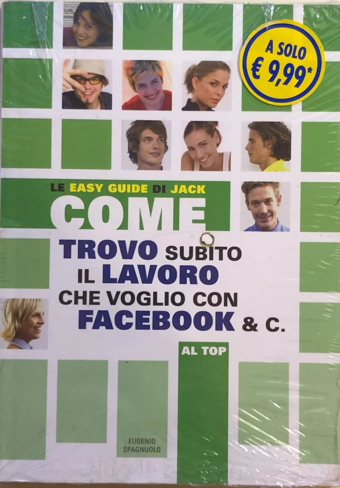 Come trovo subito il lavoro che voglio con Facebook e C. di Eugenio Spagnuolo, 2