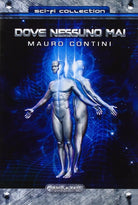 Dove nessuno mai di Mauro Contini