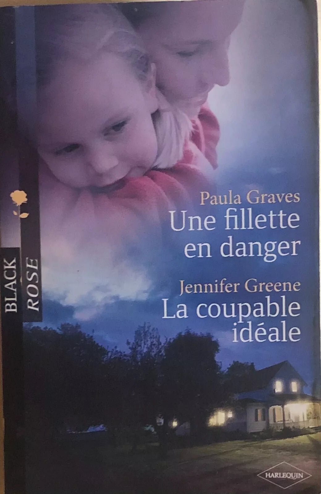 Une fillette en danger La coupable ideale di Paula Graves Jennifer Greene, 2010,