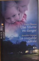 Une fillette en danger La coupable ideale di Paula Graves Jennifer Greene, 2010,