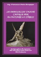 Le debolezze umane - Francesco P. Rosapepe, 2013, Youcanprint